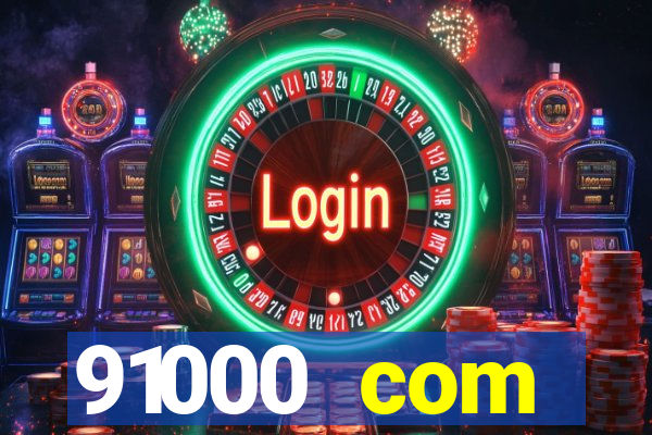 91000 com plataforma de jogos
